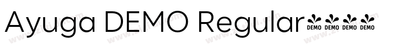 Ayuga DEMO Regular字体转换